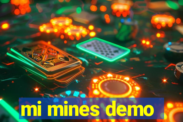 mi mines demo